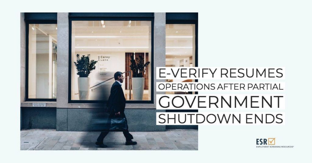 E-Verify Resumes Operations after Partial Government Shutdown Ends
