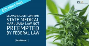 Delaware Court Confirms State Medical Marijuana Law Not Preempted by Federal Law